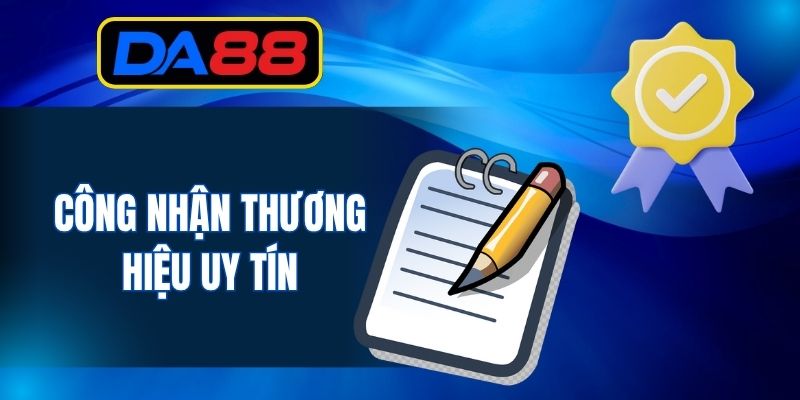Công nhận thương hiệu uy tín