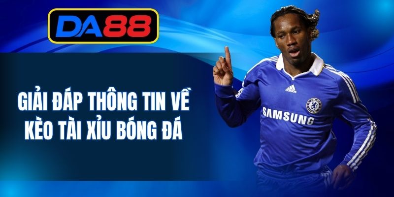 Kèo tài xỉu bóng đá thu hút hàng triệu lượt cược